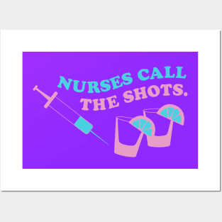 Nurses call the shots pink blue Posters and Art